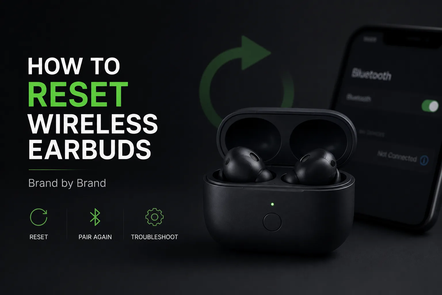 How to Reset Wireless Earbuds, Brand by Brand